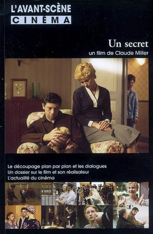 Avant-scène cinéma (L'), n° 565. Un secret : un film de Claude Miller - Claude Miller