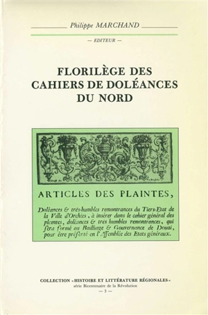 Florilège des cahiers de doléances du Nord - Philippe Marchand