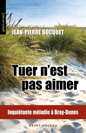 Tuer n'est pas aimer - Jean-Pierre Bocquet