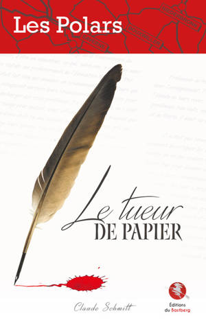 Le tueur de papier - Claude Schmitt