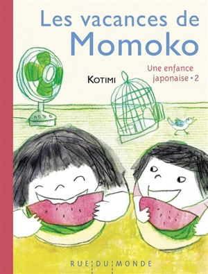 Une enfance japonaise. Vol. 2. Les vacances de Momoko - Kotimi