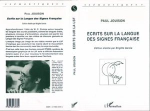 Ecrits sur la langue des signes française - Paul Jouison