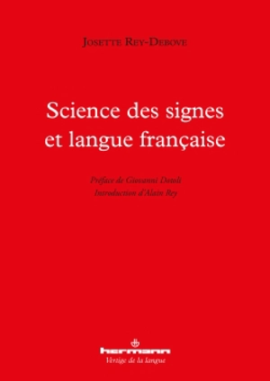 Science des signes et langue française - Josette Rey-Debove