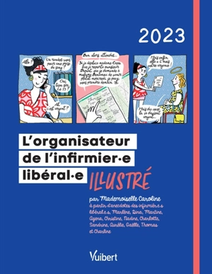 L'organisateur de l'infirmier.e libéral.e illustré : 2023 - Mademoiselle Caroline