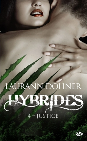 Hybrides. Vol. 4. Justice - Laurann Dohner