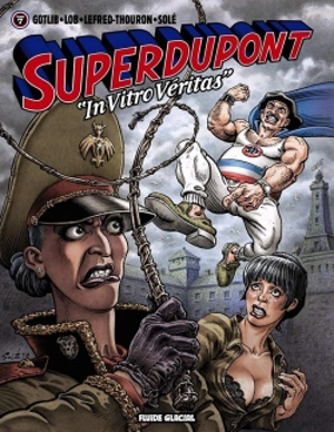 Superdupont. Vol. 7. In vitro véritas