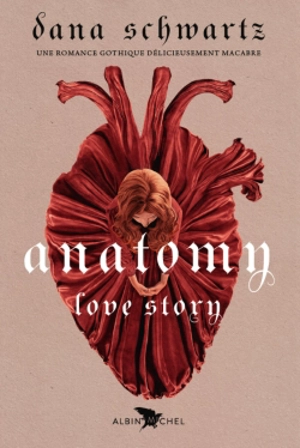 Love story. Anatomy - Dana Schwartz