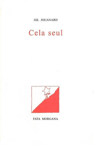 Cela seul - Gil Jouanard