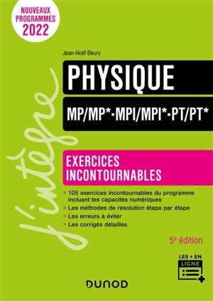 Physique, MP, MP*, MPI, MPI*, PT, PT* : exercices incontournables : nouveaux programmes 2022 - Jean-Noël Beury