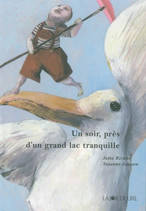 Un soir, près d'un grand lac tranquille - Jutta Richter