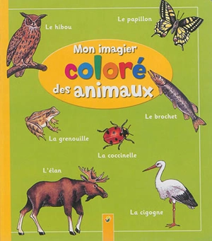 Mon imagier coloré des animaux - Bob Bampton