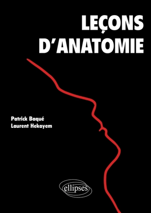 Leçons d'anatomie - Patrick Baqué