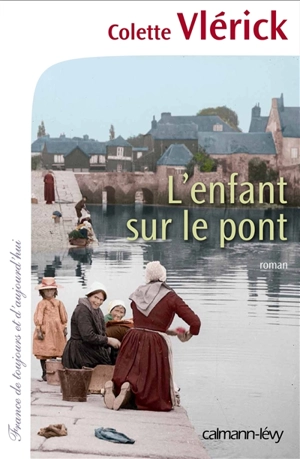 L'enfant sur le pont - Colette Vlérick