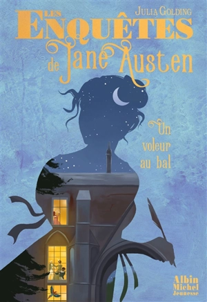 Les enquêtes de Jane Austen. Vol. 2. Un voleur au bal - Julia Golding