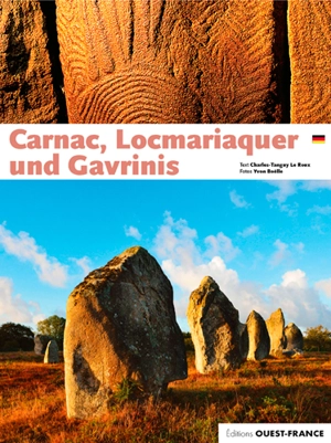 Carnac, Locmariaquer und Gavrinis - Charles-Tanguy Le Roux