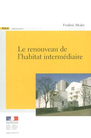 Le renouveau de l'habitat intermédiaire - Frédéric Mialet