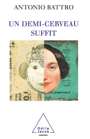 Un demi-cerveau suffit : l'histoire de Nico - Antonio M. Battro