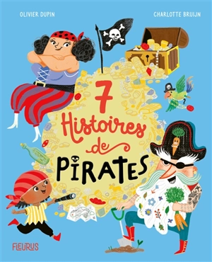 7 histoires de pirates - Olivier Dupin