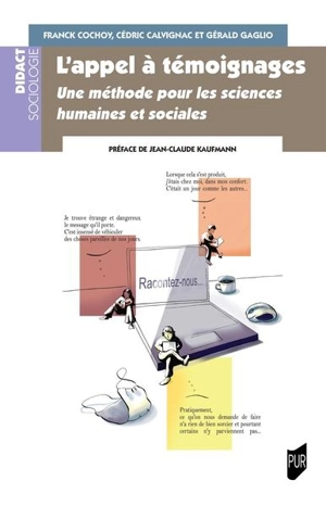 L'appel à témoignages : une méthode pour les sciences humaines et sociales - Franck Cochoy
