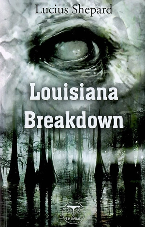 Louisiana breakdown - Lucius Shepard