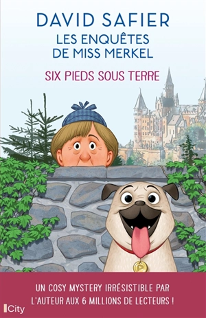 Les enquêtes de miss Merkel. Six pieds sous terre - David Safier