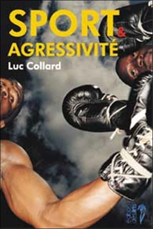 Sport et agressivité - Luc Collard