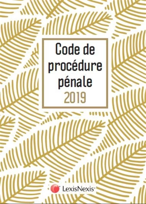 Code de procédure pénale 2019 : motif feuille