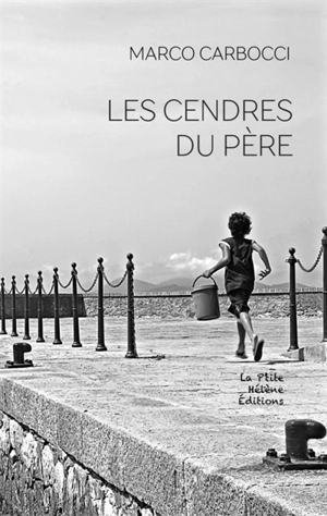 Les cendres du père - Marco Carbocci