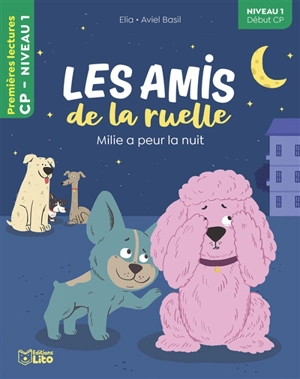 Les amis de la ruelle. Milie a peur la nuit - Elia