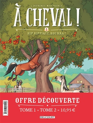 A cheval : tomes 1 et 2 - Laurent Dufreney