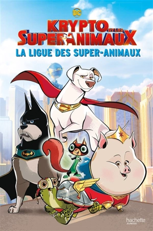 Krypto et les super-animaux : la ligue des super-animaux - Detective comics