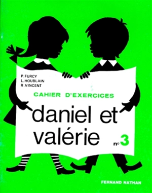 Daniel et Valérie CP, cahier d'exercices n°3 : cahier d'activités - Paul Furcy