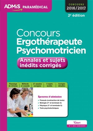 Concours ergothérapeute et psychomotricien : annales et sujets inédits corrigés : concours 2016-2017 - Colette Auvray