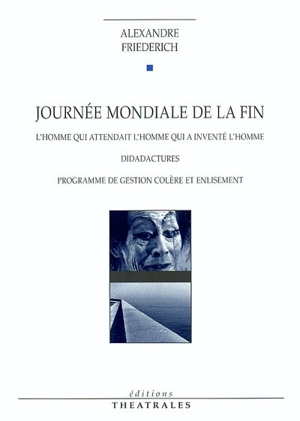 Journée mondiale de la fin - Alexandre Friederich