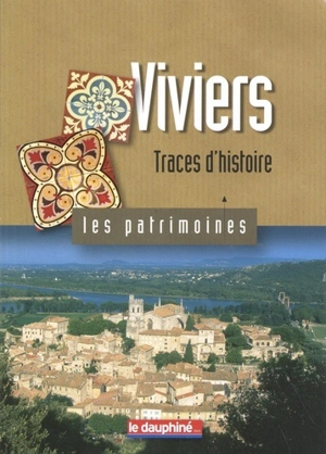 Viviers : traces d'histoire - Yves Esquieu