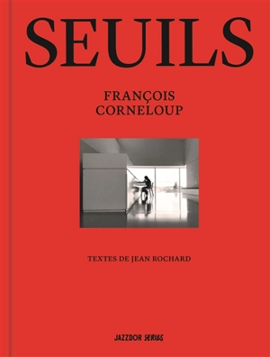 Seuils - François Corneloup