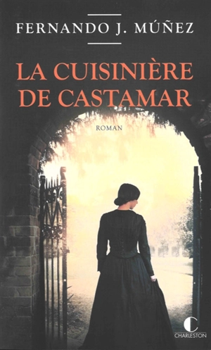 La cuisinière de Castamar - Fernando J. Munez