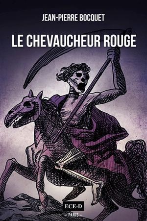 Le chevaucheur rouge - Jean-Pierre Bocquet