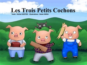 Les trois petits cochons - Michel Kieffer