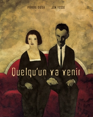 Quelqu'un va venir - Pierre Duba