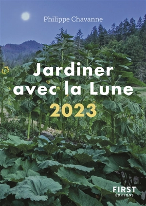 Jardiner avec la Lune 2023 - Philippe Chavanne