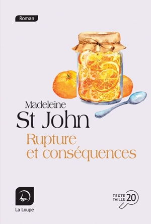 Rupture et conséquences - Madeleine St John