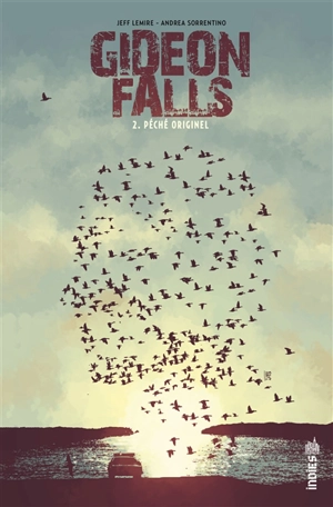 Gideon Falls. Vol. 2. Péché originel - Jeff Lemire