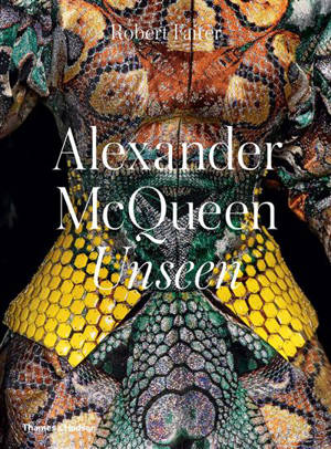 Alexander McQueen Unseen - Robert Fairer