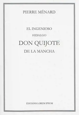 El ingenioso Hidalgo don Quijote de la Mancha - Jorge Luis Borges