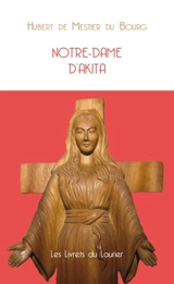 Notre-Dame d'Akita - Hubert de Mestier du Bourg