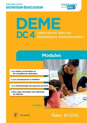 DEME, diplôme d'Etat moniteur-éducateur : DC 4, implication dans les dynamiques institutionnelles : modules - Michel Billet