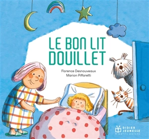 Le bon lit douillet - Florence Desnouveaux