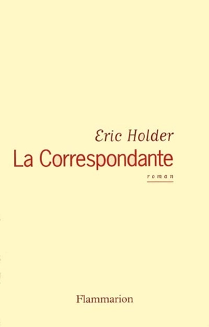 La correspondante - Eric Holder