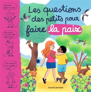 Les questions des petits pour faire la paix - Marie Aubinais